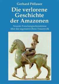 Die verlorene Geschichte der Amazonen