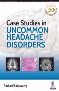 Case Studies in Uncommon Headache Disorders