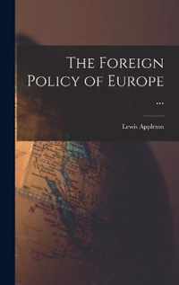 The Foreign Policy of Europe ...