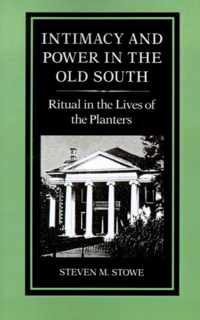 Intimacy and Power in the Old South