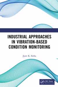 Industrial Approaches in Vibration-Based Condition Monitoring