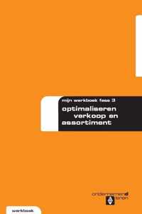 Ondernemend leren - Fase 3 Optimaliseren verkoop en assortiment Werkboek