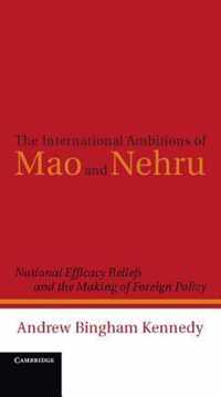 International Ambitions Of Mao And Nehru