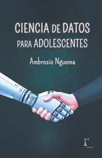 Ciencia de Datos para adolescentes