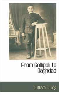 From Gallipoli to Baghdad