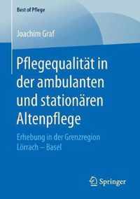 Pflegequalitat in der ambulanten und stationaren Altenpflege