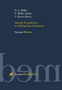 Aktuelle Perspektiven Der Biologischen Psychiatrie