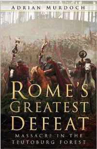 Rome's Greatest Defeat