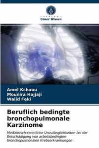 Beruflich bedingte bronchopulmonale Karzinome