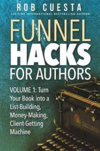 Funnel Hacks for Authors (Vol. 1)