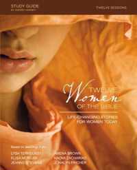 Twelve Women of the Bible Study Guide