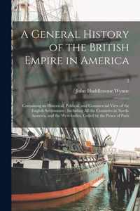 A General History of the British Empire in America