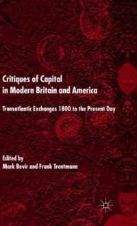 Critiques of Capital in Modern Britain and America