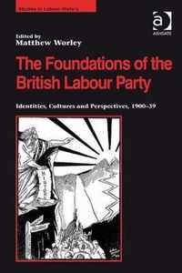 The Foundations of the British Labour Party