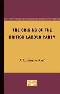The Origins of the British Labour Party
