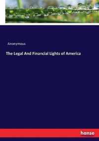 The Legal And Financial Lights of America