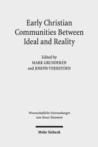 Early Christian Communities Between Ideal and Reality