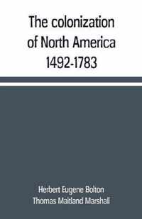 The colonization of North America, 1492-1783