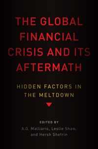 The Global Financial Crisis and Its Aftermath