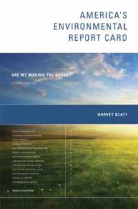 America's Environmental Report Card - Are we Making the Grade? 2e