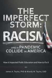 The Imperfect Storm: Racism and a Pandemic Collide in America