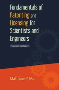 Fundamentals of Patenting and Licensing for Scientists and Engineers