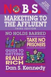 No B.S. Marketing to the Affluent