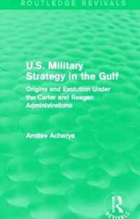 U.S. Military Strategy in the Gulf