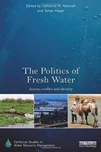 The Politics of Fresh Water