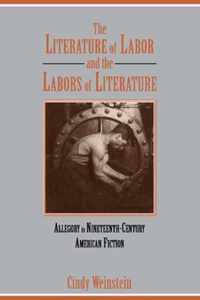 The Literature of Labor and the Labors of Literature