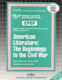 AMERICAN LITERATURE: BEGINNINGS TO THE CIVIL WAR