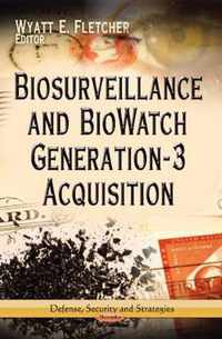 Biosurveillance & BioWatch Generation-3 Acquisition