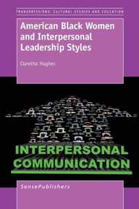 American Black Women and Interpersonal Leadership Styles