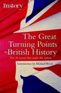 The Great Turning Points of British History