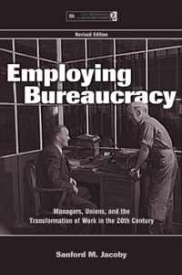 Employing Bureaucracy