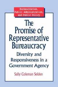 The Promise of Representative Bureaucracy: Diversity and Responsiveness in a Government Agency