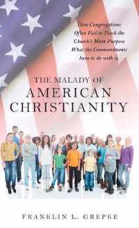 The Malady of American Christianity