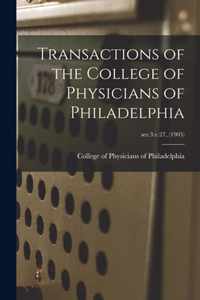 Transactions of the College of Physicians of Philadelphia; ser.3