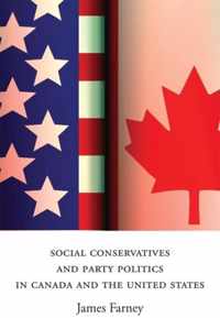 Social Conservatives And Party Politics In Canada And The Un