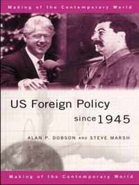 US Foreign Policy since 1945