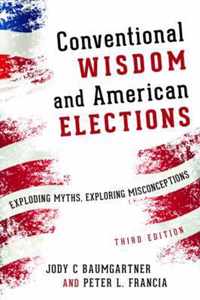 Conventional Wisdom and American Elections