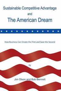 Sustainable Competitive Advantage and the American Dream