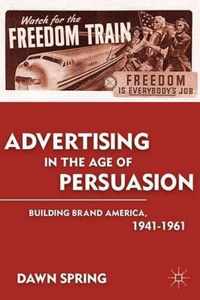 Advertising In The Age Of Persuasion