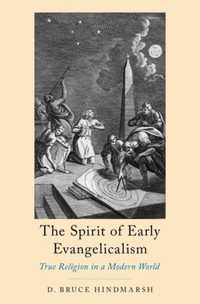 The Spirit of Early Evangelicalism