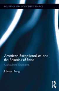 American Exceptionalism and the Remains of Race