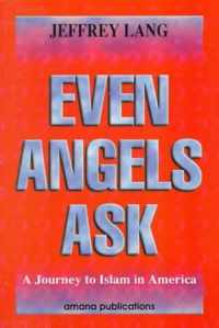 Even Angels Ask