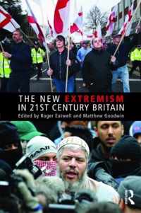 The New Extremism in 21st Century Britain