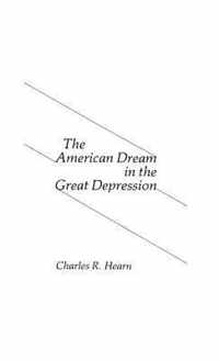 The American Dream in the Great Depression.