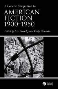 A Concise Companion To American Fiction 1900 - 1950