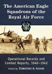 The American Eagle Squadrons of the Royal Air Force